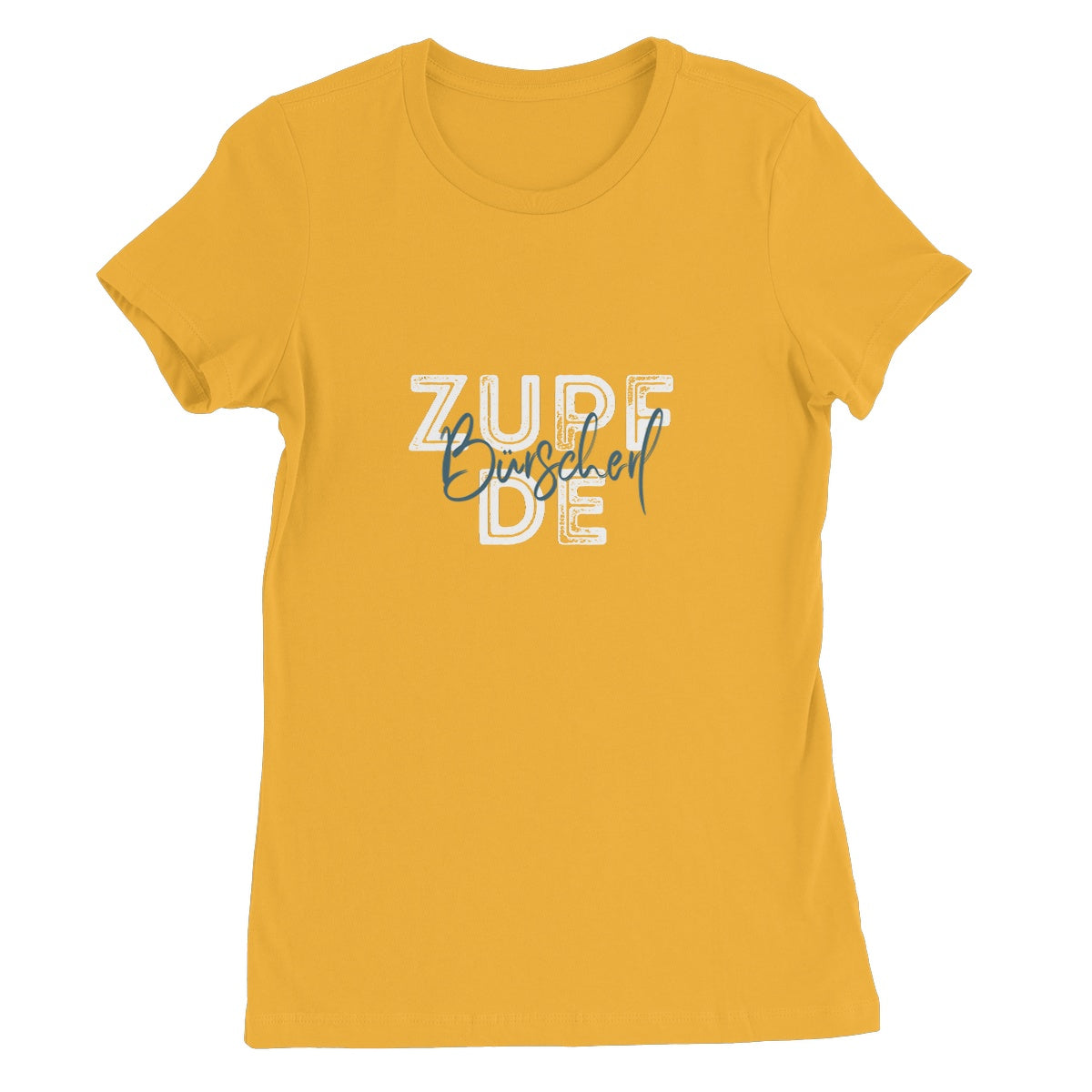 Women's Bavarian Graphic T-Shirt "Zupf de, Burscherl" script print - 4 colours - Bavari Shop - Bavarian Outfits, Dirndl, Lederhosen & Accessories
